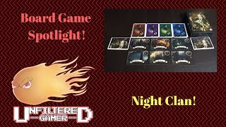 Night Clan  Unfiltered Gamer  Board Game Spotlight [upl. by Rephotsirhc]