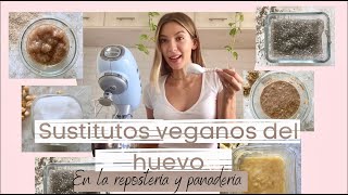 Los mejores SUSTITUTOS DEL HUEVO en la repostería y panadería 🧁🥖Usos Beneficios y Diferencias [upl. by Fortier712]