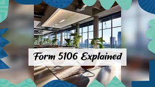 Form 5106 The Key to Smooth Customs Entry Filing [upl. by Hurty]