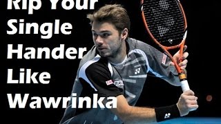 Tennis One Handed Backhand Technique  Hit Like Wawrinka [upl. by Julia504]