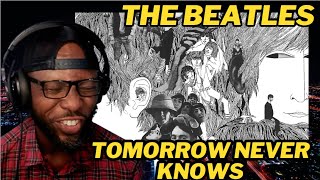 THE BEATLES  TOMORROW NEVER KNOWS l REACTION [upl. by Eslehc]