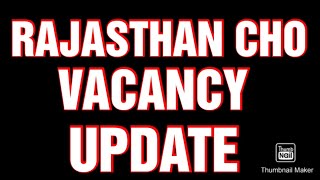 Rajasthan CHO Vacancy Update।। The Creative Nursing Academy ।। [upl. by Codi]