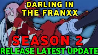 Darling In The Franxx Season 2 Release Date Latest Update [upl. by Fidelity431]