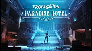 Propagation Paradise Hotel 02 [upl. by Fae49]