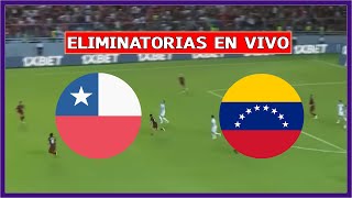 🔴 CHILE vs VENEZUELA EN VIVO ⚽ ARTURO VIDAL vs SALOMON RONDON  ELIMINATORIAS  LA SECTA DEPORTIVA [upl. by Komara]