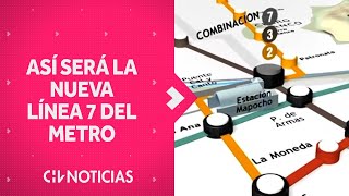 UNIRÁ RENCA Y VITACURA Lo que se sabe de la nueva Línea 7 de Metro de Santiago  CHV Noticias [upl. by Otokam]