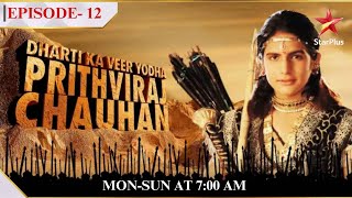 Dharti Ka Veer Yodha Prithviraj Chauhan  Season 1  Episode 12  Ajmer mein hai utsav ka maahol [upl. by Lupiv958]