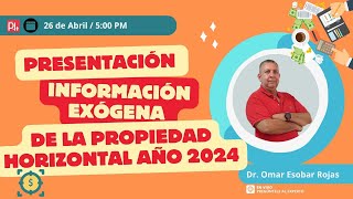 Presentación información exógena de la propiedad horizontal año 2024 [upl. by Ykroc798]