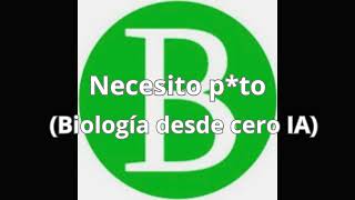 Necesito pto Biología desde cero IA [upl. by Lemahs]