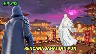 BATTLE THROUGH THE HEAVENS EP 302  RENCANA JAHAT QIN YUN [upl. by Adnilreb]