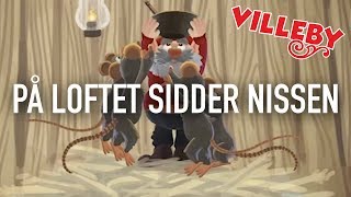 PaÌŠ loftet sidder nissen  Syng med Villeby [upl. by Thia]