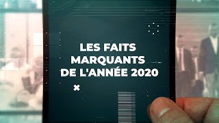 LES FAITS MARQUANTS de LANNEE 2020 [upl. by Barren]