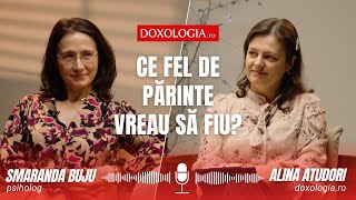 Ce fel de părinte vreau să fiu – interviu cu psihologul Smaranda Buju [upl. by Llenej]