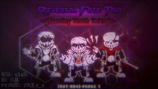 Reversal Fate Trio OST 004 Phase1  Destiny Tooth Twist [upl. by Eidorb]