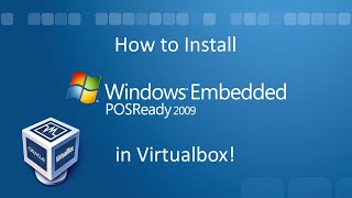 Windows Embedded POSReady 2009  Installation in Virtualbox [upl. by Marilyn]