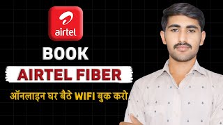 Airtel Xstream Fiber Book Online  Installation Charges Plans 499 Full Details  Airtel Fiber Book [upl. by Aigneis]