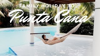 PUNTA CANA WITH MY FAMILY  RETRO FLAME VLOGS [upl. by Ardnekahs731]