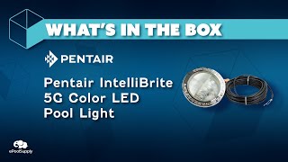 Pentair IntelliBrite 5g Color LED Pool Light  50 Foot Cord  Whats In The Box [upl. by Ahseel]