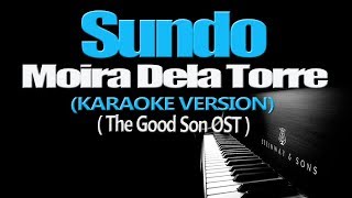 SUNDO  Moira Dela Torre KARAOKE VERSION The Good Son OST [upl. by Magdaia]