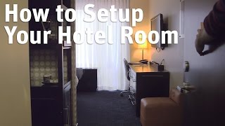 How to Set Up Your Hotel Room [upl. by Alial]