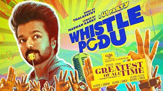 Whistle Podu Lyrical Video Tamil  The Greatest Of All Time  Thalapathy Vijay  VP  U1  AGS [upl. by Aivyls588]