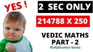 Vedic Maths Part  2  Very Fast Multiplication of 5  250 and 25 and 500 [upl. by Rybma]