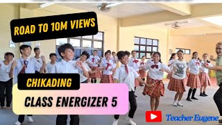 CHIKADING  Class Energizer 5  Teacher Eugene trending millionviews [upl. by Azitram]