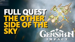 The Other Side of the Sky FULL QUEST Genshin Impact [upl. by Aisanahta975]