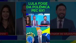 LULA FOGE DA PEC 6X1 viralvideo viralreels noticias viralshort vrialshorts [upl. by Elurd]