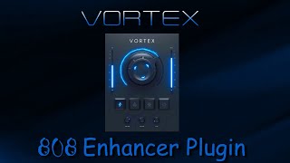 Vortex 808 Enhancer Plugin by Cymatics  Is it worth the 2500 [upl. by Domingo63]