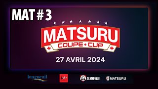 Matsuru Cup  Mat 3  April 27 [upl. by Ahmar643]