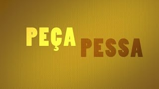 Peça ou pessa  Como se escreve [upl. by Vanzant163]