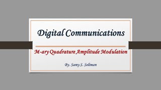 Digital Communications 113  Mary Quadrature Amplitude Modulation [upl. by Coletta149]