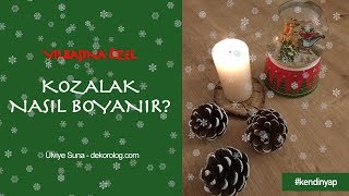 Kozalak Boyama Kozalak Hangi Boya ile Boyanır [upl. by Lesak116]