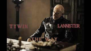 Tywin LannisterCrownless King Of WesterosThe Way [upl. by Nnayd]