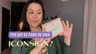 Por que eu parei de usar ICONSIGN para fazer LASH LIFTING [upl. by Rosati]