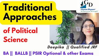 Traditional Approach of Political Science  Characteristics and Types of Traditional Approach [upl. by Akcinat]