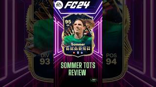 Yann Sommer Team Of The Season Review fc24 fifa ultimateteam fut tots youtubeshorts gaming [upl. by Notelrac]