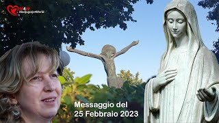 Medjugorje Messaggio del 25 Febbraio 2023 [upl. by Dey]