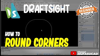 How To Round Corners in Draftsight [upl. by Steinke]