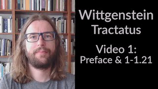 Wittgensteins Tractatus  Video 1 English  Preface amp 1121 [upl. by Bussey]