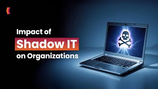 Impact of Shadow IT on Organizations [upl. by Lebasiram]