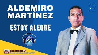 ESTOY ALEGRE  ALDEMIRO MARTINEZ VOL 5  CANCIÓN EN KARAOKE MUSICA PENTECOSTAL [upl. by Annirtak832]