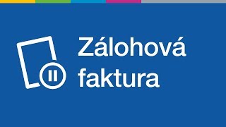 Zálohová faktura [upl. by Correy]