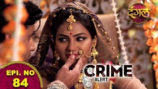 Crime Alert  The Promo  Episode 84 quotSuhaagraatquot [upl. by Atirhs273]