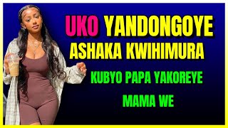 UMUSORE YANDONGOYE ATANKUNDA ASHAKA KWIHIMURA KURI PAPA Wange WATEYE MAMA WE INDA MAZE AKAMWIHAKANA [upl. by Sirret]