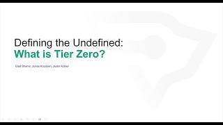 Defining the Undefined What is Tier Zero [upl. by Ennaer]