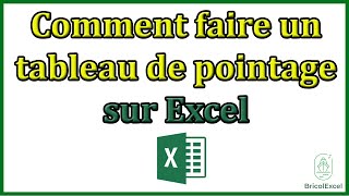 Comment faire un tableau de pointage sur Excel [upl. by Einhapets]