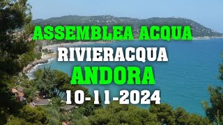 ASSEMBLEA ONLINE RIVIERACQUA ANDORA 10 NOVEMBRE 2024 [upl. by Aisereht346]