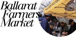 Ballarat Farmers Market [upl. by Aleakim]